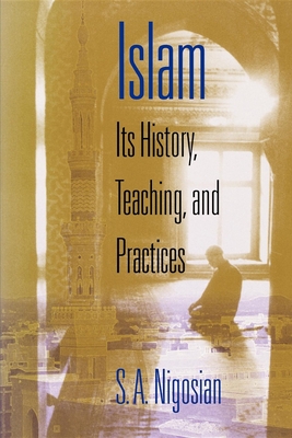 Seller image for Islam: Its History, Teaching, and Practices (Paperback or Softback) for sale by BargainBookStores