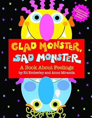 Immagine del venditore per Glad Monster, Sad Monster (Hardback or Cased Book) venduto da BargainBookStores