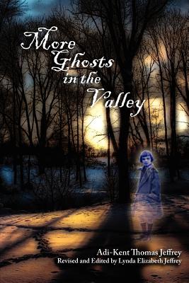 Bild des Verkufers fr More Ghosts in the Valley (Paperback or Softback) zum Verkauf von BargainBookStores