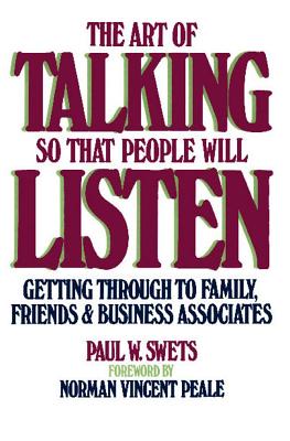 Seller image for The Art of Talking So That People Will Listen: Getting Through to Family, Friends & Business Associates (Paperback or Softback) for sale by BargainBookStores