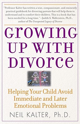 Seller image for Growing Up with Divorce: Helping Your Child Avoid Immediate and Later Emotional Problems (Paperback or Softback) for sale by BargainBookStores