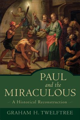 Immagine del venditore per Paul and the Miraculous: A Historical Reconstruction (Paperback or Softback) venduto da BargainBookStores