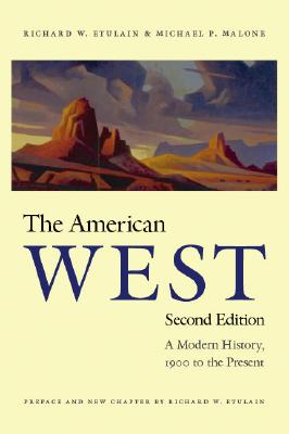 Imagen del vendedor de The American West: A Modern History, 1900 to the Present (Paperback or Softback) a la venta por BargainBookStores
