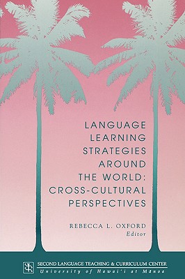 Seller image for Language Learning Strategies Around the World: Cross Cultural Perspectives (Paperback or Softback) for sale by BargainBookStores