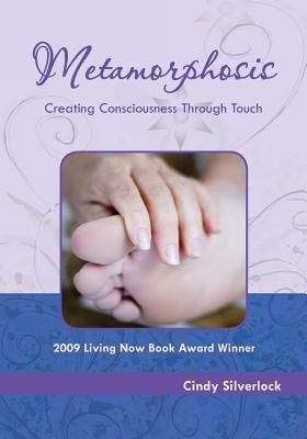 Seller image for Metamorphosis, Creating Consciousness Through Touch (Paperback or Softback) for sale by BargainBookStores