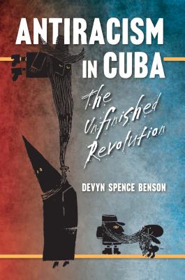 Seller image for Antiracism in Cuba: The Unfinished Revolution (Paperback or Softback) for sale by BargainBookStores