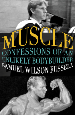 Imagen del vendedor de Muscle: Confessions of an Unlikely Bodybuilder (Paperback or Softback) a la venta por BargainBookStores