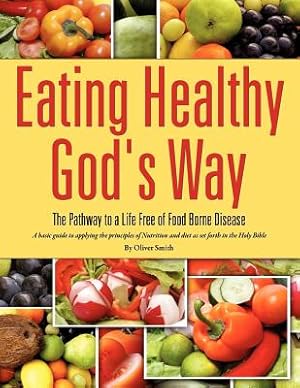 Bild des Verkufers fr Eating Healthy God's Way (Paperback or Softback) zum Verkauf von BargainBookStores