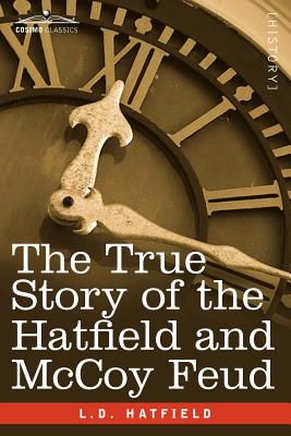 Bild des Verkufers fr The True Story of the Hatfield and McCoy Feud (Paperback or Softback) zum Verkauf von BargainBookStores