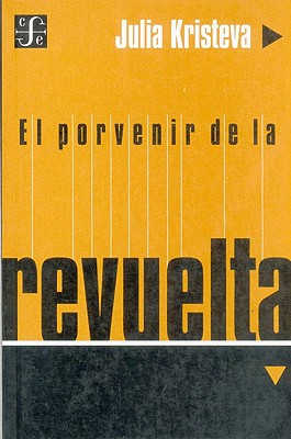 Imagen del vendedor de El Porvenir de la Revuelta (Paperback or Softback) a la venta por BargainBookStores