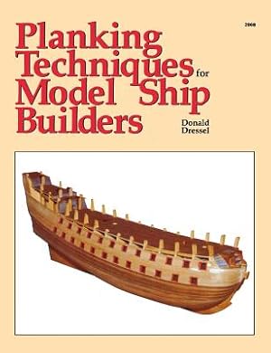 Imagen del vendedor de Planking Techniques for Model Ship Builders (Hardback or Cased Book) a la venta por BargainBookStores