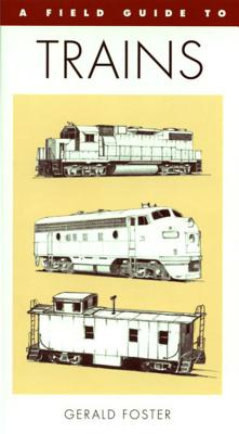 Seller image for A Field Guide to Trains of North America (Paperback or Softback) for sale by BargainBookStores