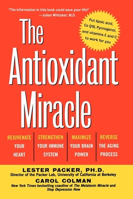 Immagine del venditore per The Antioxidant Miracle: Your Complete Plan for Total Health and Healing (Paperback or Softback) venduto da BargainBookStores