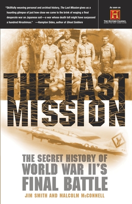 Seller image for The Last Mission: The Secret History of World War II's Final Battle (Paperback or Softback) for sale by BargainBookStores