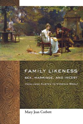 Image du vendeur pour Family Likeness: Sex, Marriage, and Incest from Jane Austen to Virginia Woolf (Paperback or Softback) mis en vente par BargainBookStores
