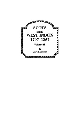 Immagine del venditore per Scots in the West Indies 1707-1857 Vol 2 (Paperback or Softback) venduto da BargainBookStores