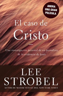 Imagen del vendedor de El Caso de Cristo = The Case for Christ (Paperback or Softback) a la venta por BargainBookStores