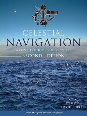 Immagine del venditore per Celestial Navigation: A Complete Home Study Course, Second Edition (Paperback or Softback) venduto da BargainBookStores