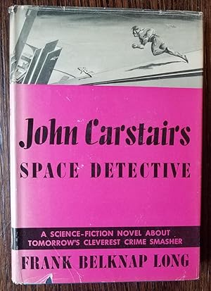 Image du vendeur pour John Carstairs Space Detective mis en vente par SF & F Books