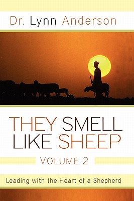Seller image for They Smell Like Sheep, Volume 2: Leading with the Heart of a Shepherd (Paperback or Softback) for sale by BargainBookStores