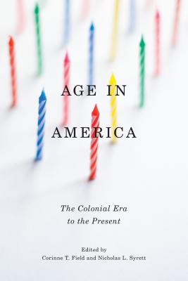 Seller image for Age in America: The Colonial Era to the Present (Paperback or Softback) for sale by BargainBookStores