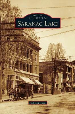 Image du vendeur pour Saranac Lake (Hardback or Cased Book) mis en vente par BargainBookStores