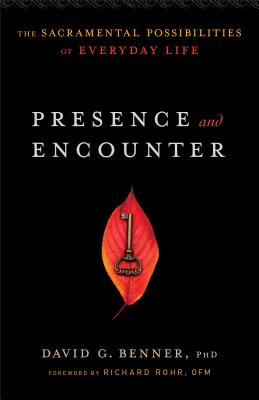 Seller image for Presence and Encounter: The Sacramental Possibilities of Everyday Life (Paperback or Softback) for sale by BargainBookStores