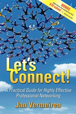 Imagen del vendedor de Let's Connect!: A Practical Guide for Highly Effective Professional Networking (Paperback or Softback) a la venta por BargainBookStores