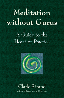 Seller image for Meditation Without Gurus: Meditation Without Gurus (Hardback or Cased Book) for sale by BargainBookStores