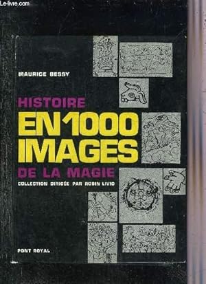 Bild des Verkufers fr HISTOIRE EN 1000 IMAGES DE LA MAGIE. zum Verkauf von Le-Livre