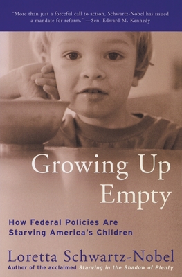 Imagen del vendedor de Growing Up Empty: How Federal Policies Are Starving America's Children (Paperback or Softback) a la venta por BargainBookStores
