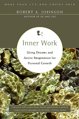 Bild des Verkufers fr Inner Work: Using Dreams and Active Imagination for Personal Growth (Paperback or Softback) zum Verkauf von BargainBookStores