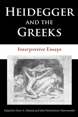 Imagen del vendedor de Heidegger and the Greeks: Interpretive Essays (Paperback or Softback) a la venta por BargainBookStores