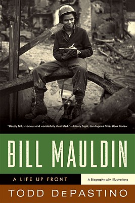 Image du vendeur pour Bill Mauldin: A Life Up Front (Paperback or Softback) mis en vente par BargainBookStores