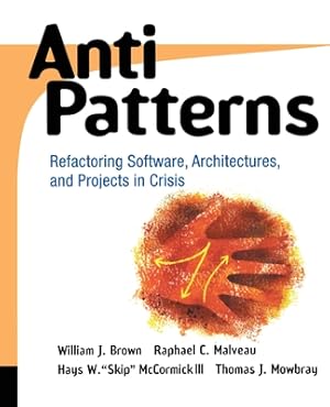 Imagen del vendedor de Antipatterns: Refactoring Software, Architectures, and Projects in Crisis (Paperback or Softback) a la venta por BargainBookStores