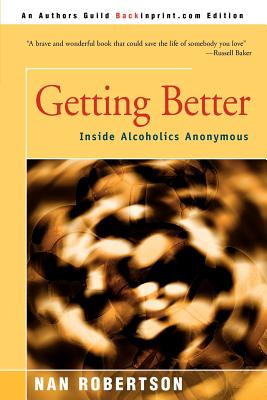 Image du vendeur pour Getting Better: Inside Alcoholics Anonymous (Paperback or Softback) mis en vente par BargainBookStores