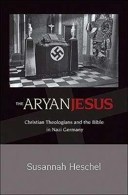 Immagine del venditore per The Aryan Jesus: Christian Theologians and the Bible in Nazi Germany (Paperback or Softback) venduto da BargainBookStores