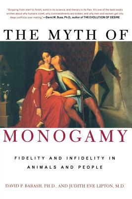 Seller image for The Myth of Monogamy: Fidelity and Infidelity in Animals and People (Paperback or Softback) for sale by BargainBookStores