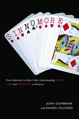 Seller image for Sin No More: From Abortion to Stem Cells, Understanding Crime, Law, and Morality in America (Paperback or Softback) for sale by BargainBookStores