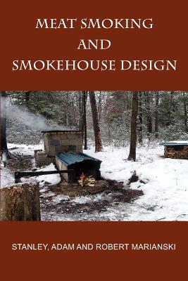 Immagine del venditore per Meat Smoking and Smokehouse Design (Paperback or Softback) venduto da BargainBookStores