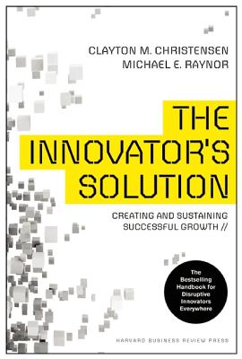 Imagen del vendedor de The Innovator's Solution: Creating and Sustaining Successful Growth (Hardback or Cased Book) a la venta por BargainBookStores