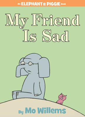 Seller image for My Friend Is Sad (an Elephant and Piggie Book) (Hardback or Cased Book) for sale by BargainBookStores