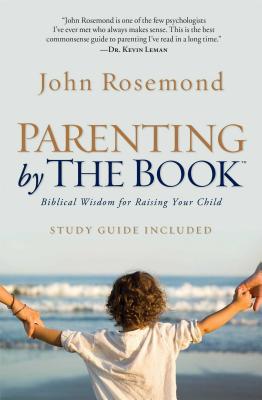 Seller image for Parenting by the Book: Biblical Wisdom for Raising Your Child (Paperback or Softback) for sale by BargainBookStores