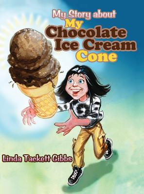 Image du vendeur pour My Story about My Chocolate Ice Cream Cone (Hardback or Cased Book) mis en vente par BargainBookStores