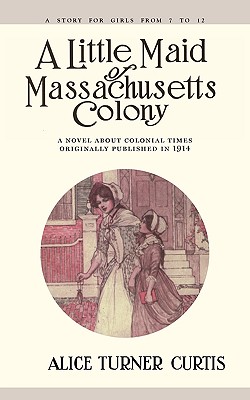 Seller image for Little Maid of Massachusetts Colony (Paperback or Softback) for sale by BargainBookStores