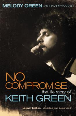 Seller image for No Compromise: The Life Story of Keith Green (Paperback or Softback) for sale by BargainBookStores