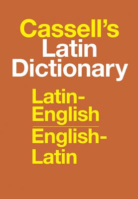 Seller image for Cassell's Latin Dictionary: Latin-English, English-Latin (Hardback or Cased Book) for sale by BargainBookStores