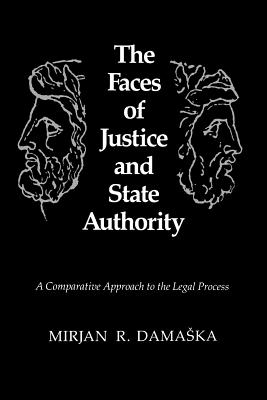 Immagine del venditore per The Faces of Justice and State Authority: A Comparative Approach to the Legal Process (Paperback or Softback) venduto da BargainBookStores