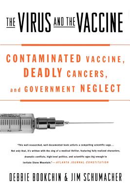 Seller image for The Virus and the Vaccine: Contaminated Vaccine, Deadly Cancers, and Government Neglect (Paperback or Softback) for sale by BargainBookStores