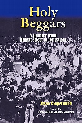 Image du vendeur pour Holy Beggars: A Journey from Haight Street to Jerusalem (Paperback or Softback) mis en vente par BargainBookStores